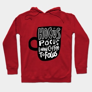 Hocus Pocus I Need Coffee to Focus Hoodie